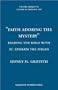 Faith Adoring the Mystery: Reading the Bible With St. Ephraem the Syrian (Pere Marquette Theology Lecture)