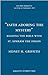 Faith Adoring the Mystery: Reading the Bible With St. Ephraem the Syrian (Pere Marquette Theology Lecture)