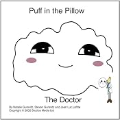 Puff in the Pillow: The Doctor | [Natalie Gurevitz, Steven Gurevitz, Jean Luc Lafitte]