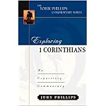 Exploring 1 Corinthians (John Phillips Commentary Series) (The John Phillips Commentary Series) book cover