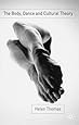 The Body, Dance and Cultural Theory