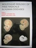 Molecular biology of free radicals in human diseases