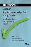 NMRCGP Applied Knowledge Test Study Guide: Sample Questions and Explanatory Answers (Masterpass)