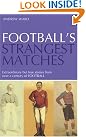 Football's Strangest Matches