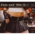 Jazz and '80s, Vol. 2
