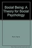 Social being : a theory for social psychology