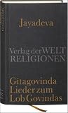 Gitagovinda: Lieder zum Lob Govindas