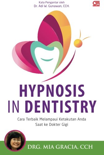Hypnosis in Dentistry (Indonesian Edition)