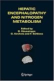 Hepatic Encephalopathy and Nitrogen Metabolism