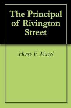 the principal of rivington street - henry f. mazel
