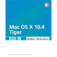 Mac OS X 10.4 Tiger: Peachpit Learning Series (Apple Training)