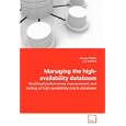 Managing the high-availability databases: Workload performance measurement and tuning of...
