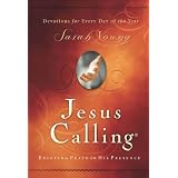 Jesus Calling: Enjoying Peace in His Presence ~ Sarah Young