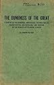 The Dumbness of the Great: A survey of the nonsense, absurdities, inconsistencies, illogicalities, inaccuracies and idiocies of the world's outstanding leaders (Big Blue Book, B-700)