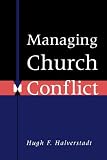 MANAGING CHURCH CONFLICT
