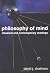 Philosophy of Mind: Classical and Contemporary Readings