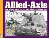 Allied- Axis: The Photo Journal of the Second World War, Issue 16: Chevrolet One and Half Ton Truck; Nashorn Tank Destroyer; 7.5cm Panzerabwehrkanone 40; Odd DUKW, Modifications and Uses