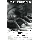 A Black Deeper Than Death (Miki Radicci Book 1) (Volume 1)