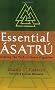 Essential Asatru: Walking the Path of Norse Paganism