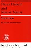 Sacrifice: Its Nature and Functions