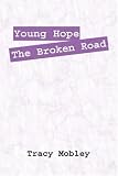 Young Hope The Broken Road
