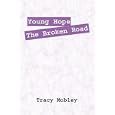 Young Hope The Broken Road by Tracy Mobley