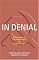 In Denial: Historians, Communism and Espionage