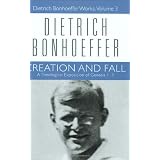 Creation and Fall (Dietrich Bonhoeffer Works, Vol. 3)