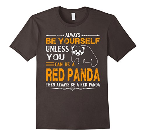 Red Panda Shirt - Always Be Red Panda Shirt
