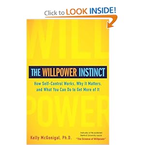 The Willpower Instinct - Kelly McGonigal 