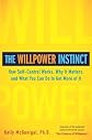 The Willpower Instinct: How Self-Control Works, Why It Matters, and What You Can Do to Get More of It