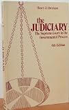The judiciary : the Supreme Court in the governmental process