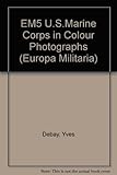 US marine corps in colour photographs