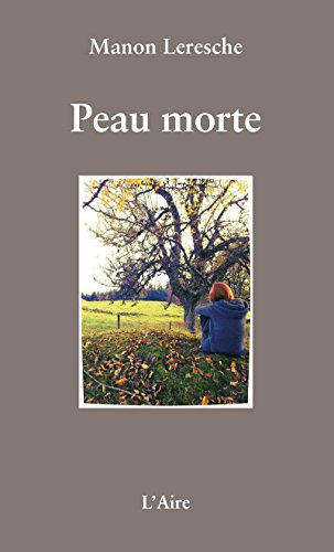 Peau morte: Récit percutant d'une victime de viol (French Edition)