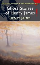 Ghost Stories of Henry James (Wordsworth Mystery & Supernatural)