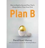 Produkt-Bild: (Plan B: How to Hatch a Second Plan That's Always Better Than Your First) By Murray, David Kord (Author) Hardcover on 20-Sep-2011