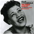 Legendary Broadcasts by  Ella Fitzgerald & Mildred Bailey 