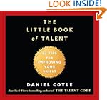 The Little Book of Talent: 52 Tips fo...