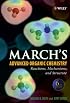 March's Advanced Organic Chemistry: Reactions, Mechanisms, and Structure (March's Advanced Organic Chemistry)