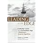 Leading at the Edge: Leadership Lessons from the Extraordinary Saga of Shackleton's Antarctic Expedition
