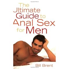 The Ultimate Guide to Anal Sex for Men