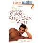 The Ultimate Guide to Anal Sex for Men