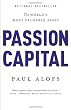 Passion Capital: The World's Most Valuable Asset