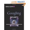 Googling Security: How Much Does Google Know About You?