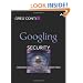 Googling Security: How Much Does Google Know About You?