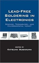 Lead-Free Soldering In Electronics:Science,Technology And Environmental Impact