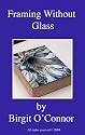 Watercolor: Framing Without Glass