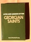 Lives and legends of the Georgian saints