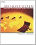Job Seeker Secrets: Making the Internet Work for You