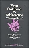From childhood to adolescence : a transitional period?